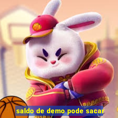 saldo de demo pode sacar