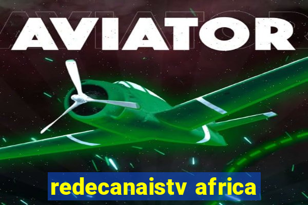 redecanaistv africa