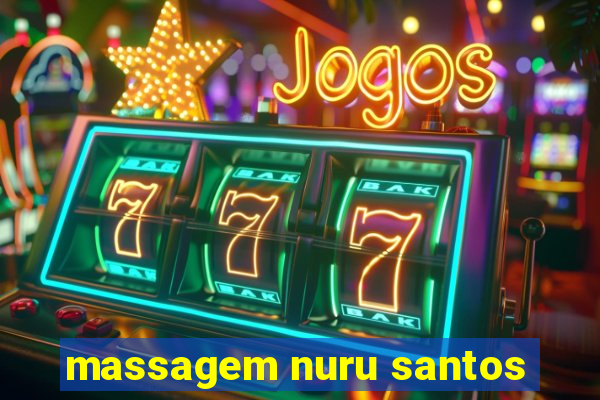 massagem nuru santos