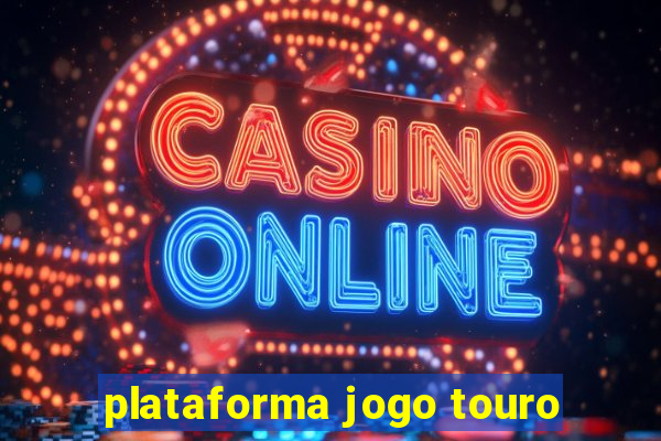 plataforma jogo touro