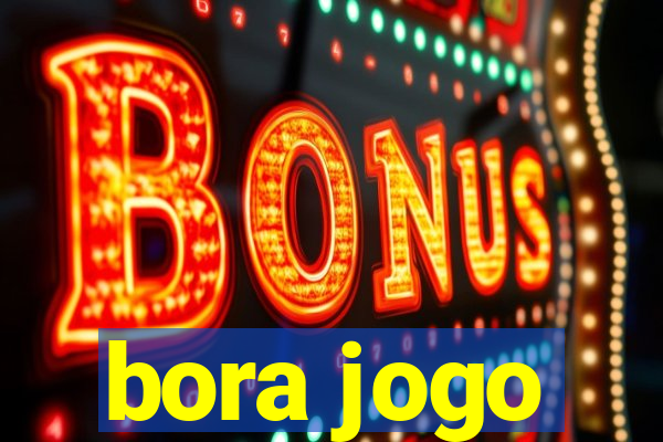 bora jogo