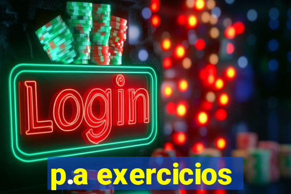 p.a exercicios