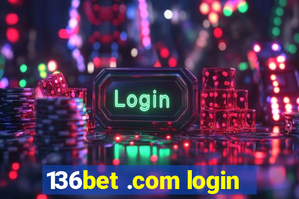 136bet .com login