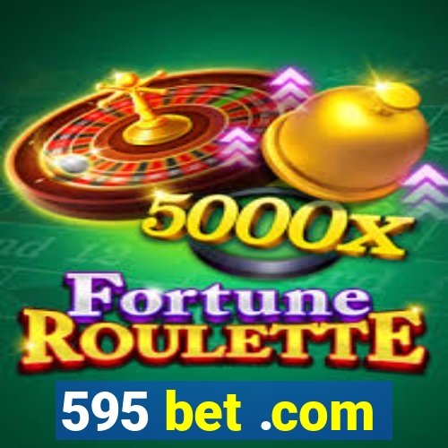 595 bet .com