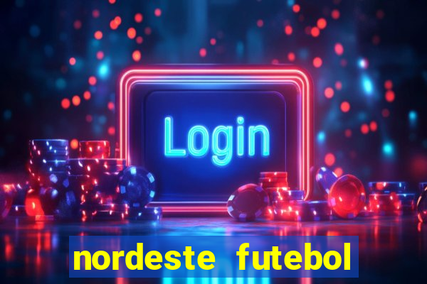 nordeste futebol net vip