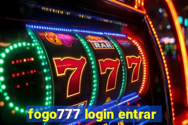 fogo777 login entrar