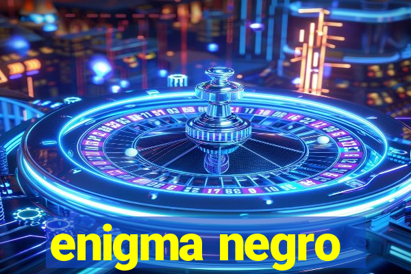 enigma negro