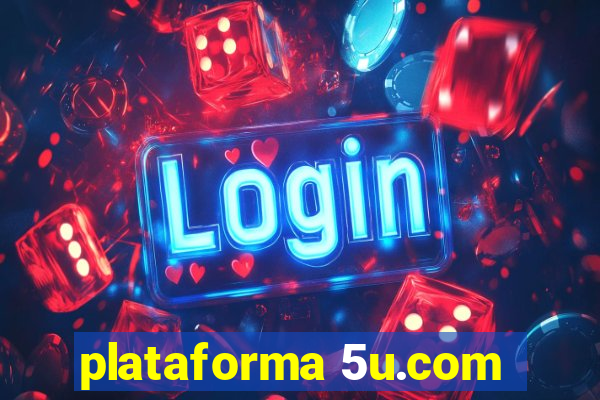 plataforma 5u.com