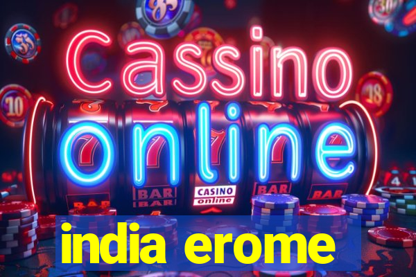 india erome