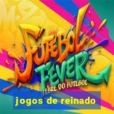 jogos de reinado