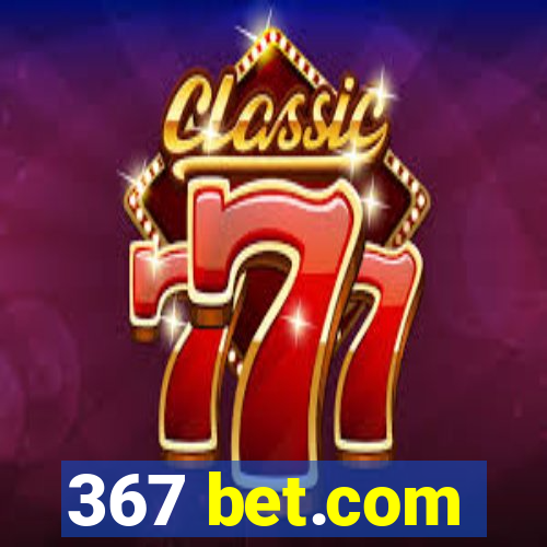 367 bet.com