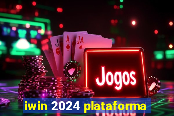 iwin 2024 plataforma