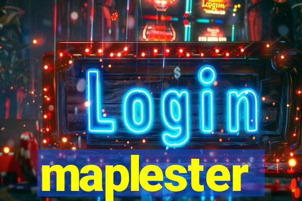 maplester