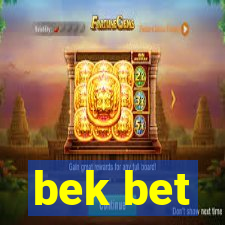 bek bet