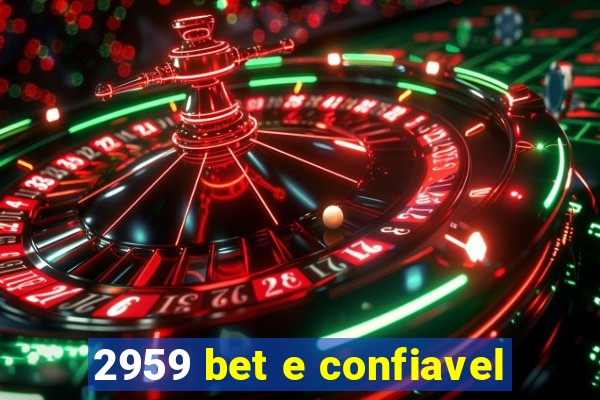 2959 bet e confiavel