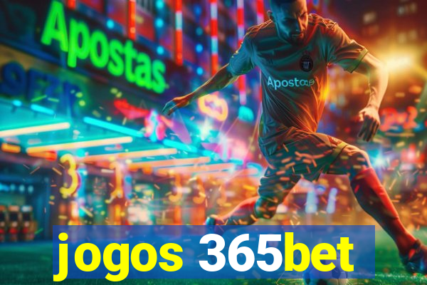 jogos 365bet