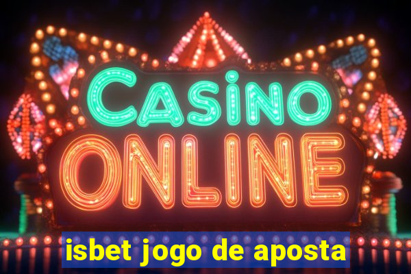 isbet jogo de aposta