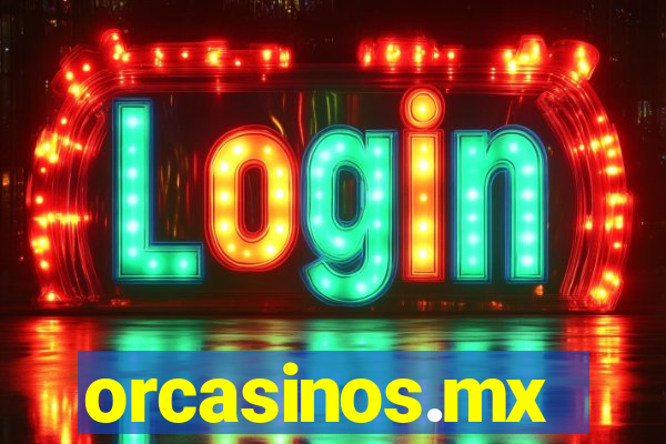 orcasinos.mx