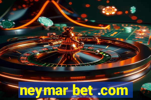 neymar bet .com