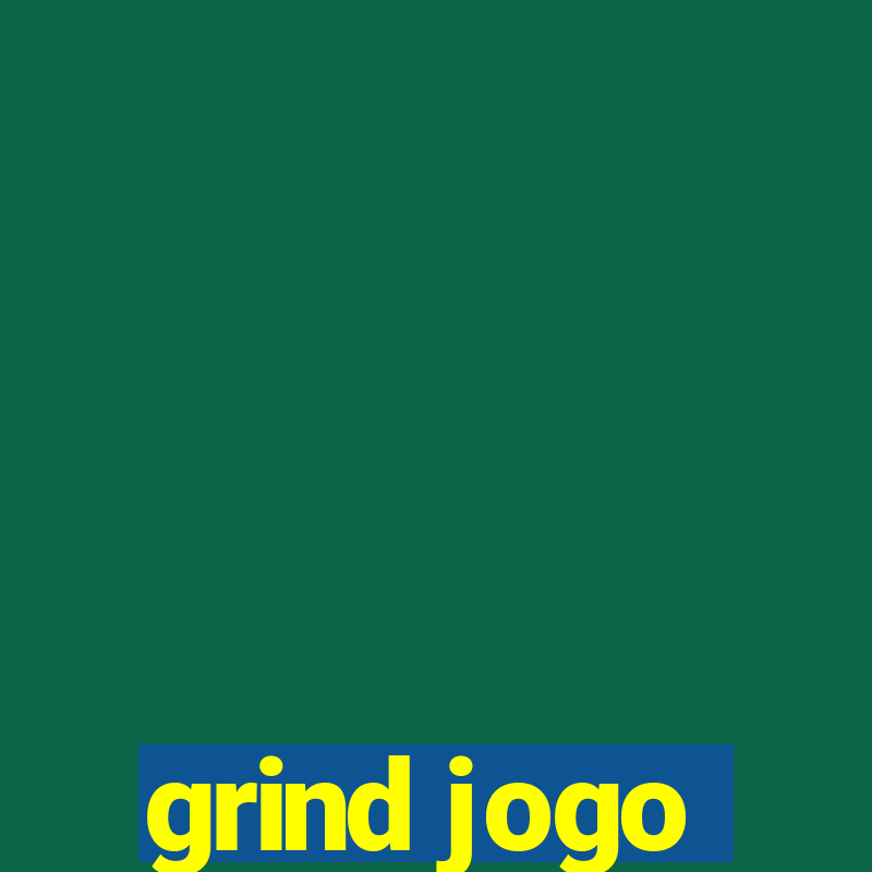 grind jogo