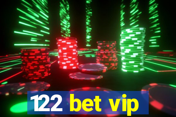 122 bet vip