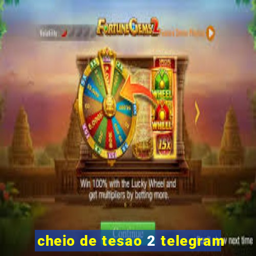 cheio de tesao 2 telegram