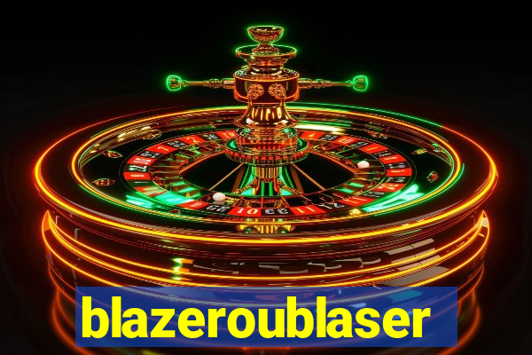 blazeroublaser