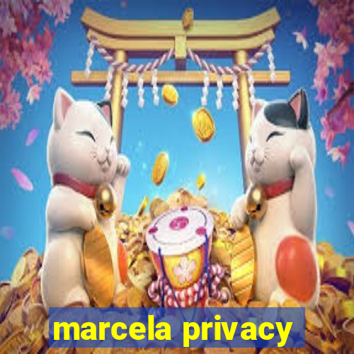 marcela privacy