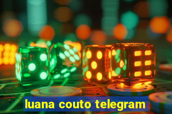 luana couto telegram