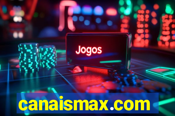 canaismax.com