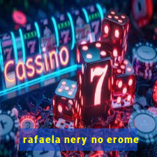 rafaela nery no erome