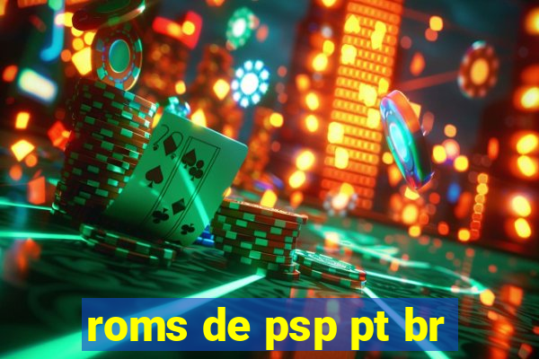 roms de psp pt br