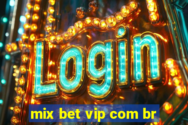 mix bet vip com br