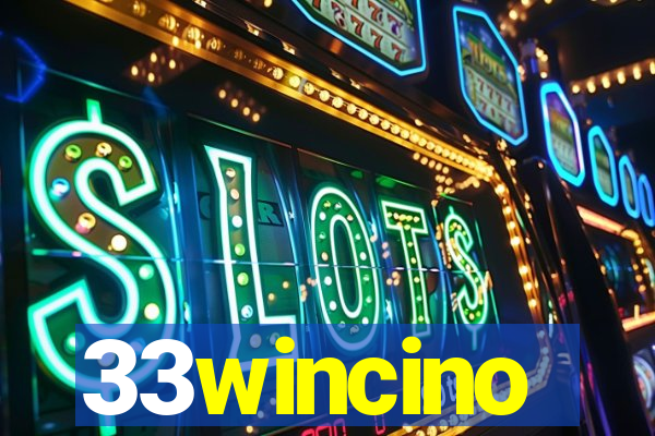 33wincino