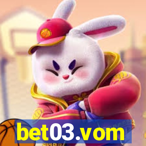 bet03.vom