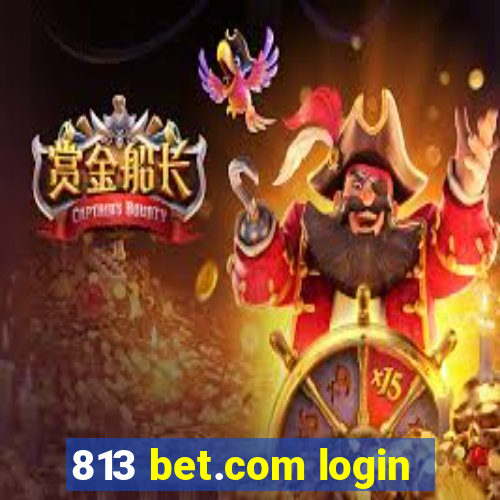 813 bet.com login