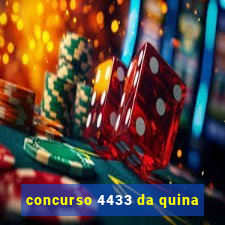 concurso 4433 da quina