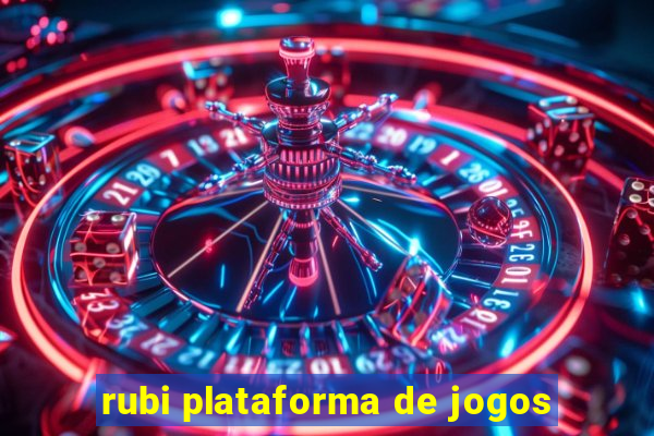 rubi plataforma de jogos