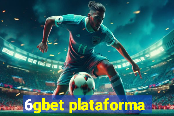 6gbet plataforma