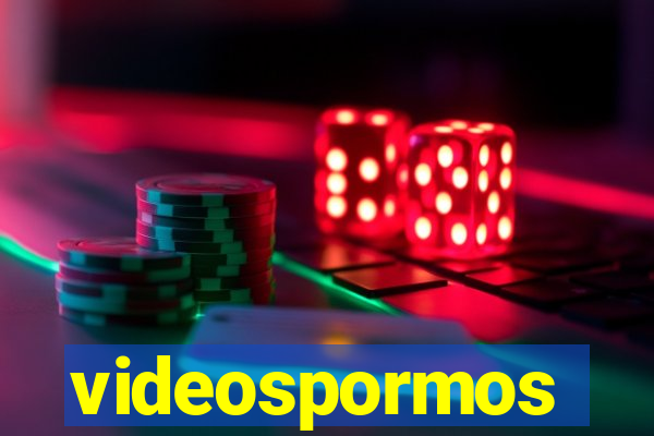 videospormos