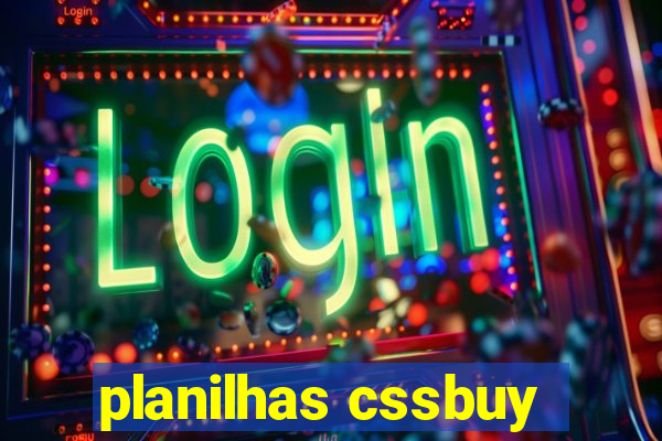 planilhas cssbuy