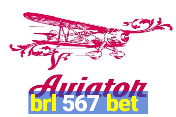 brl 567 bet