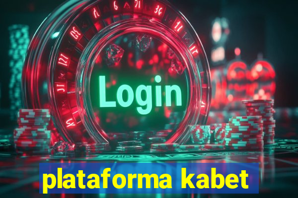 plataforma kabet