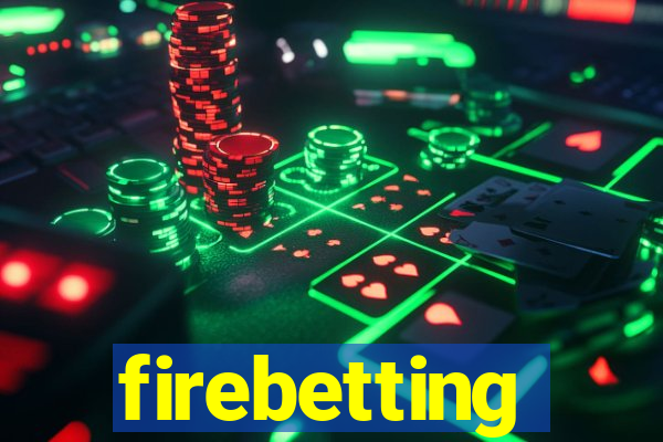 firebetting