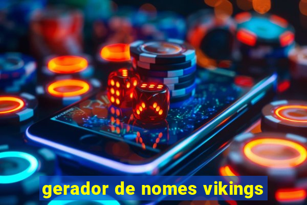 gerador de nomes vikings