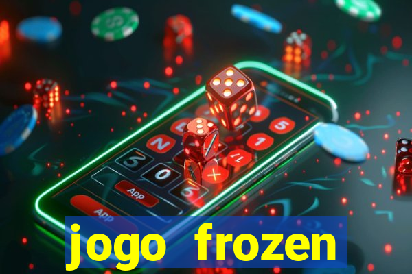 jogo frozen problema em dobro