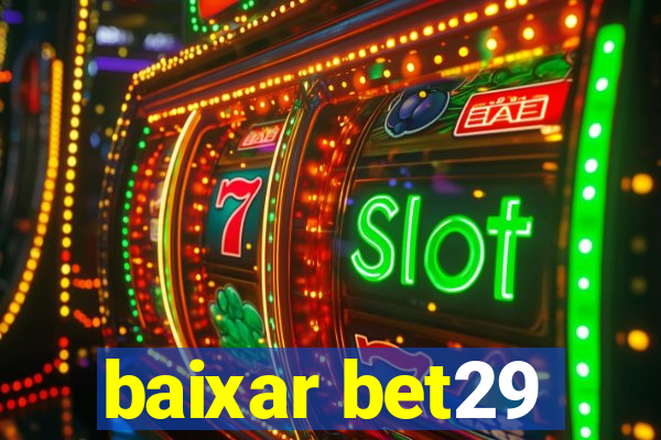 baixar bet29