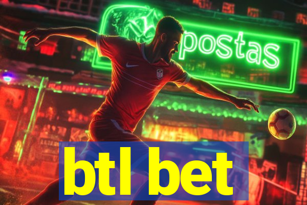 btl bet