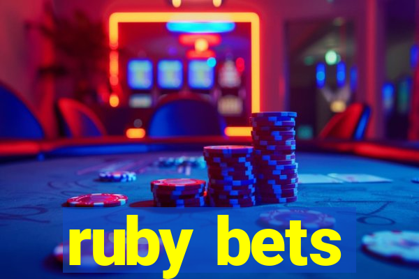 ruby bets