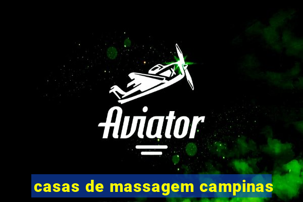 casas de massagem campinas